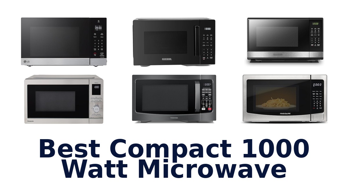 best compact 1000 watt microwave