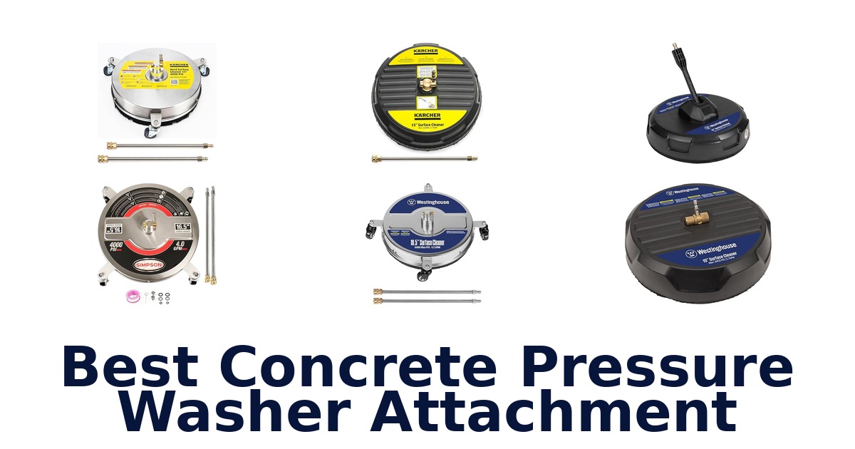 best concrete pressure washer attachment