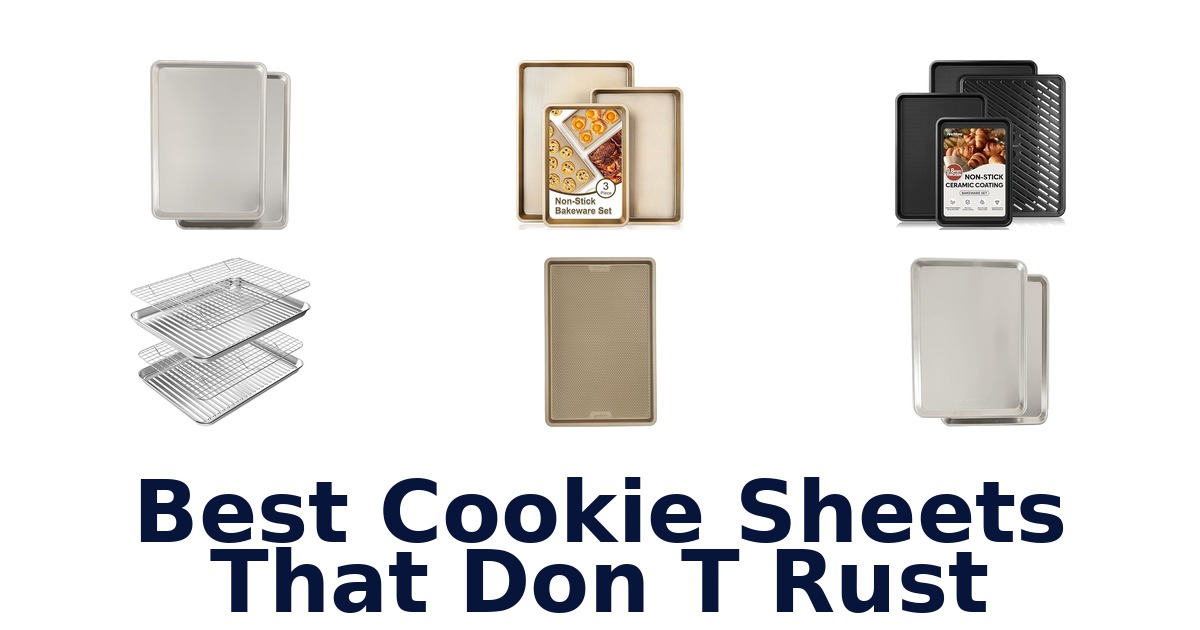 best cookie sheets that don t rust