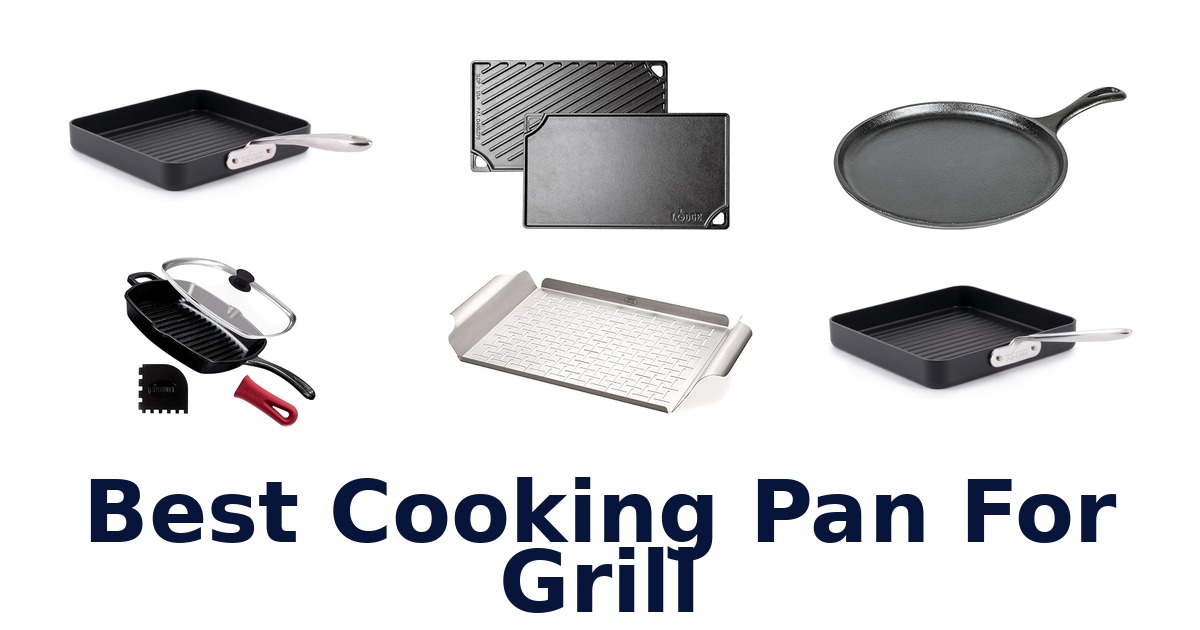 best cooking pan for grill