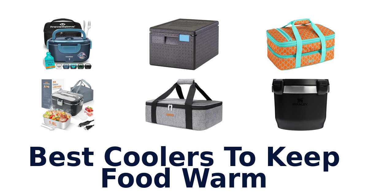 best coolers to keep food warm