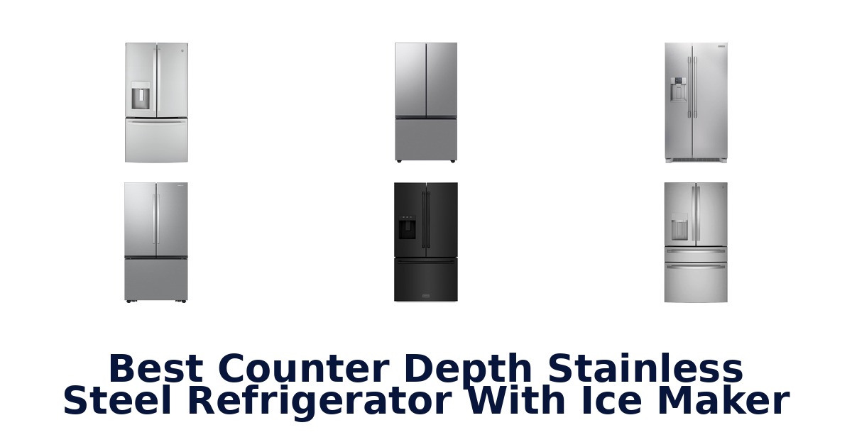best counter depth stainless steel refrigerator with ice maker