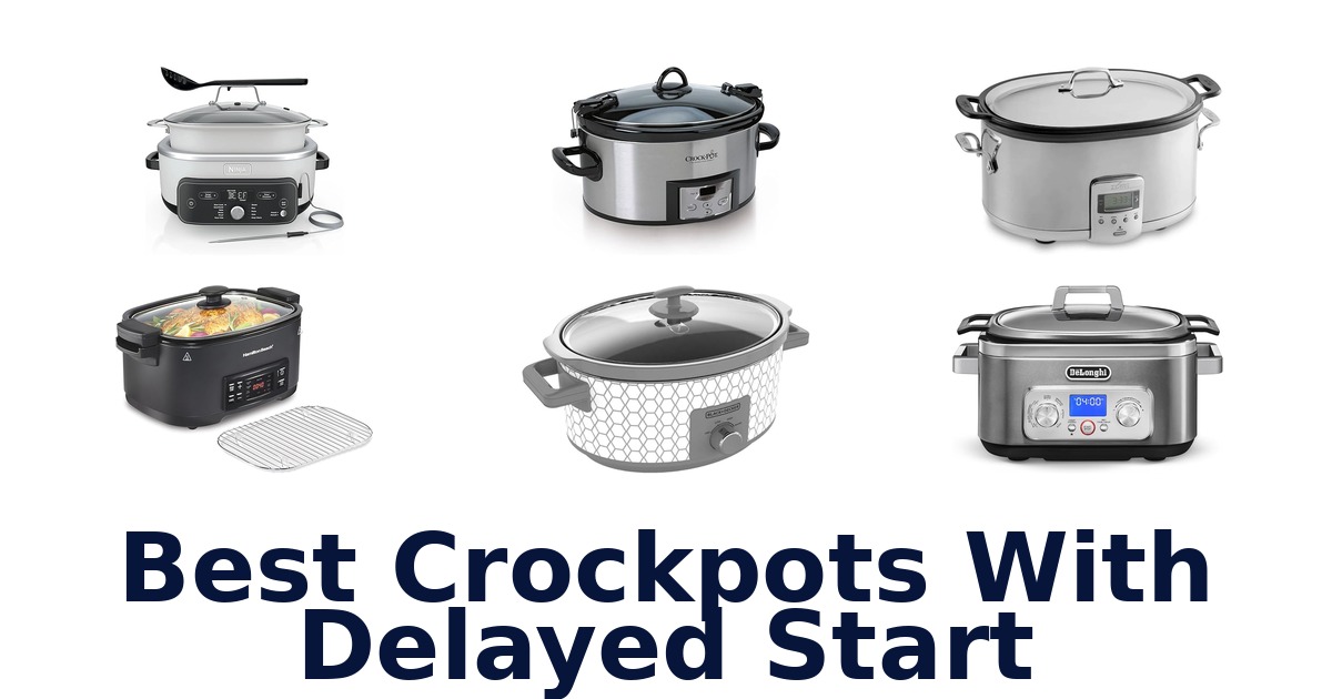 best crockpots with delayed start
