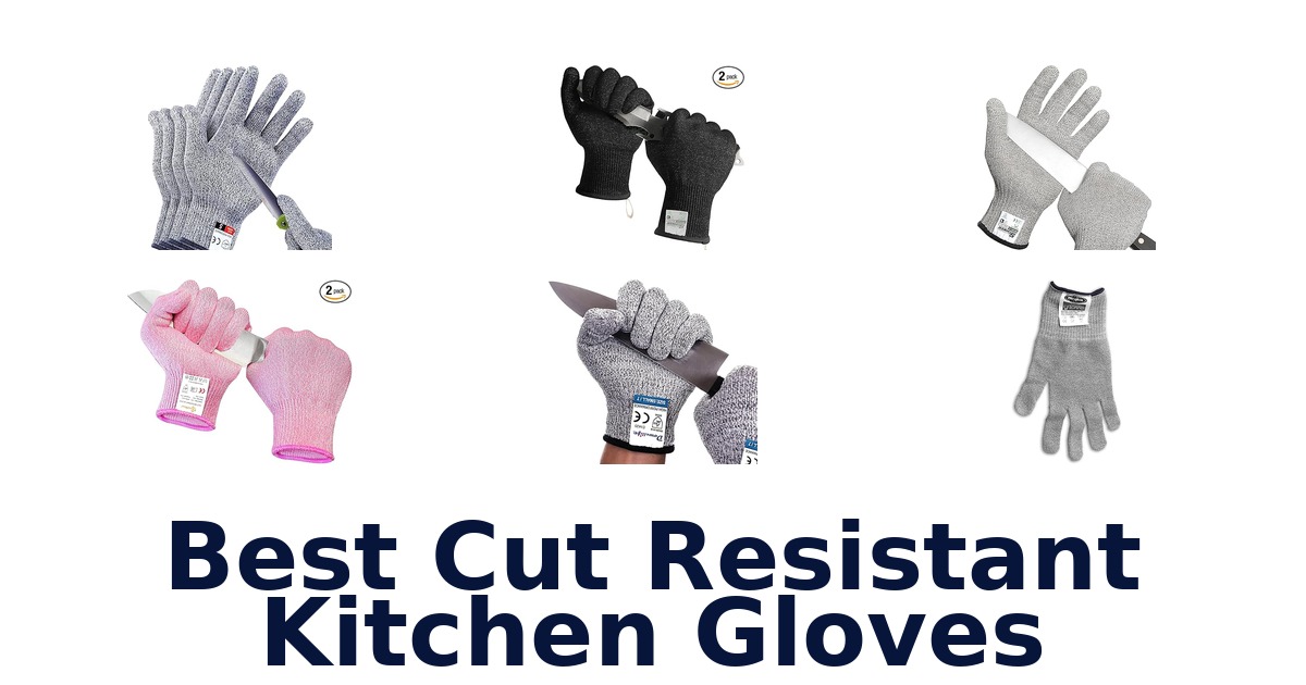 best cut resistant kitchen gloves