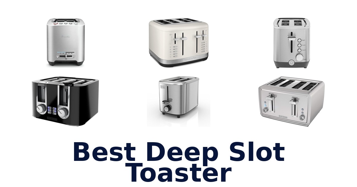best deep slot toaster