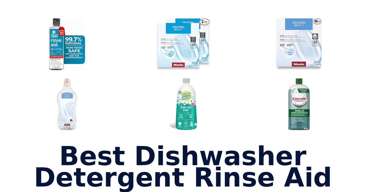 best dishwasher detergent rinse aid