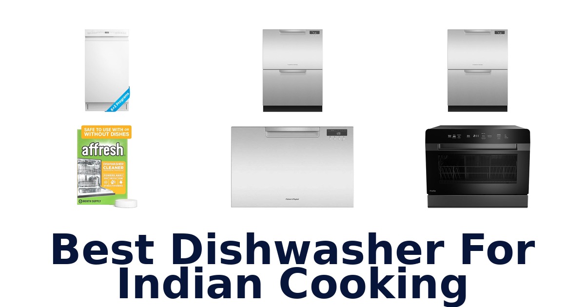 best dishwasher for indian cooking