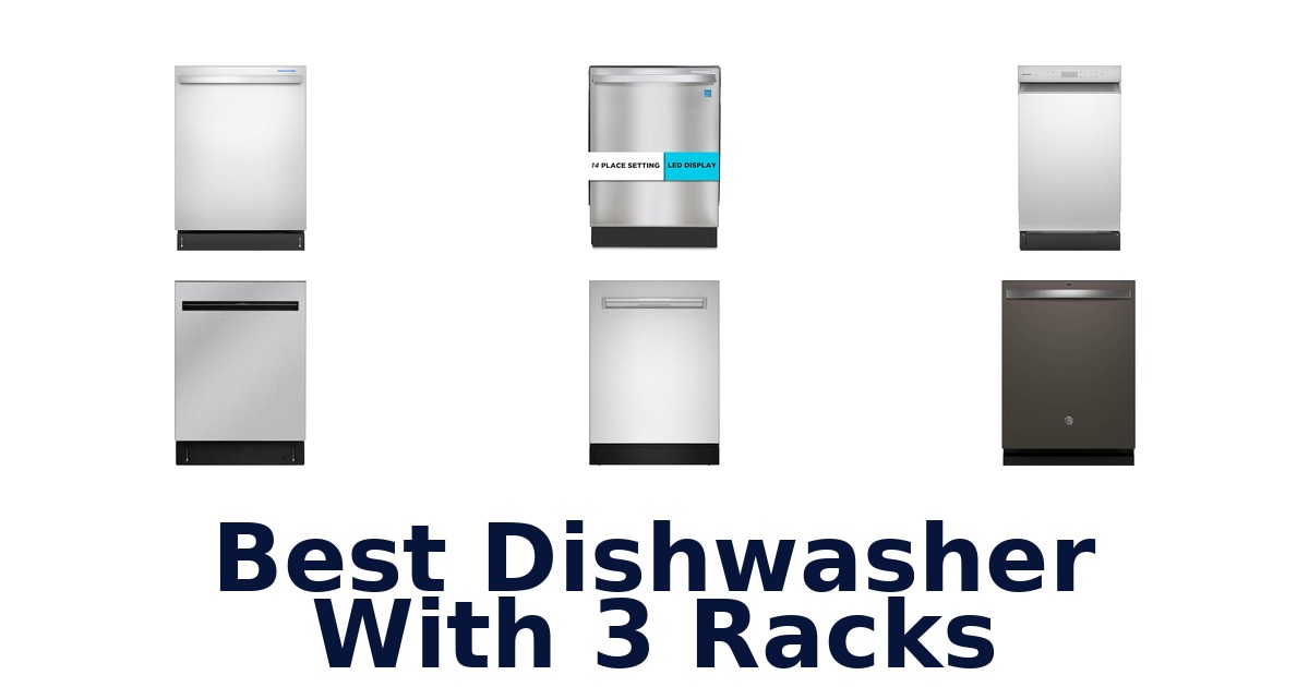 best dishwasher with 3 racks