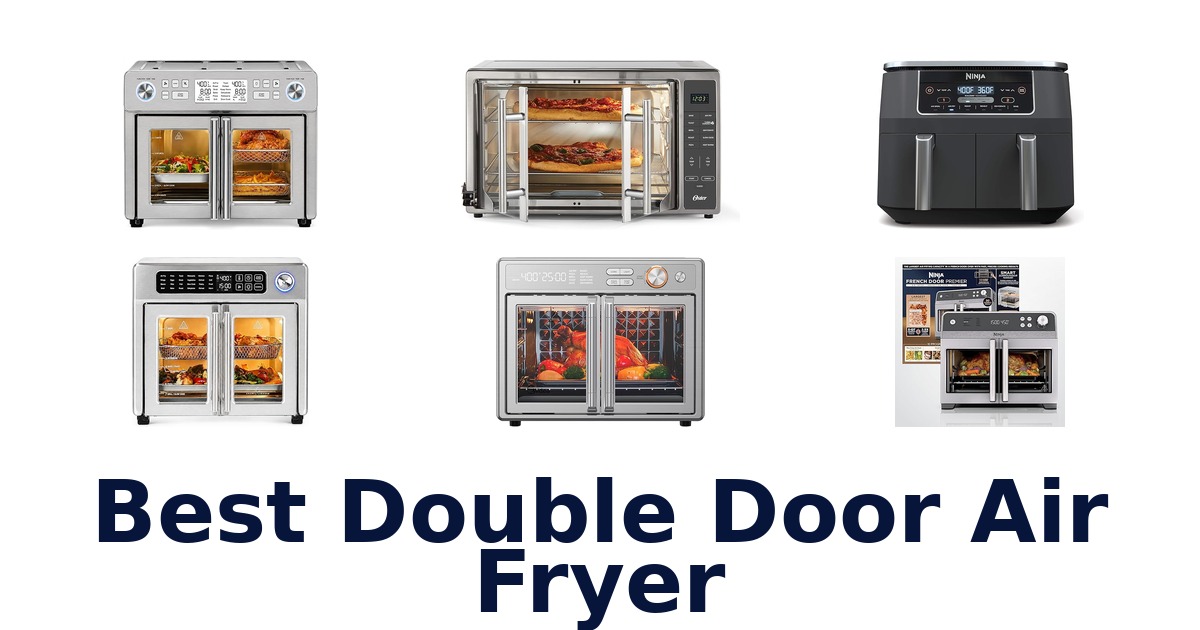 best double door air fryer