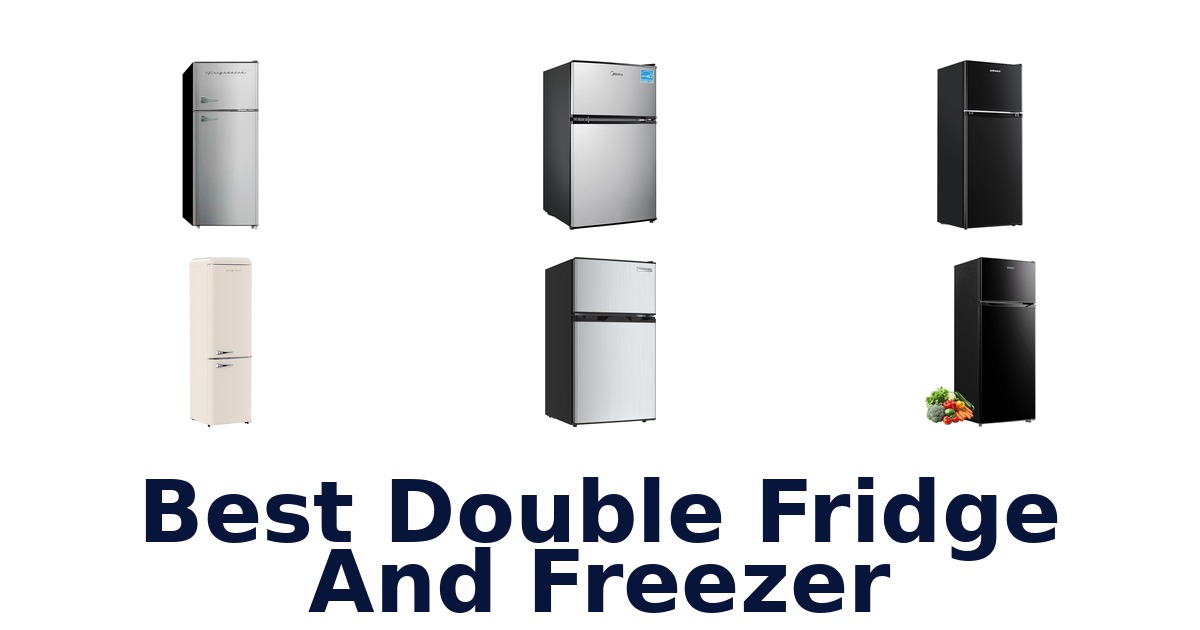 best double fridge and freezer