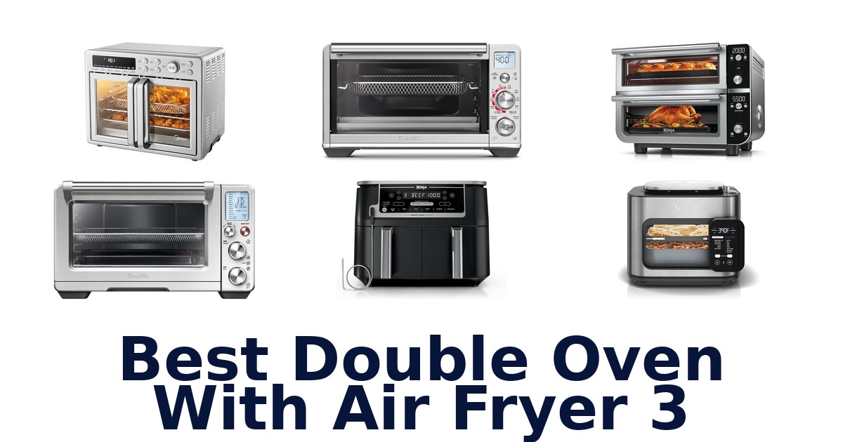 best double oven with air fryer 3