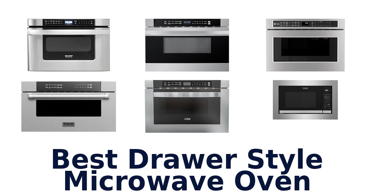 best drawer style microwave oven
