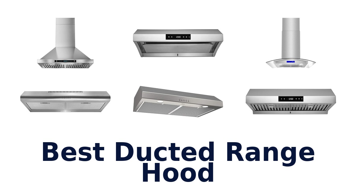 best ducted range hood