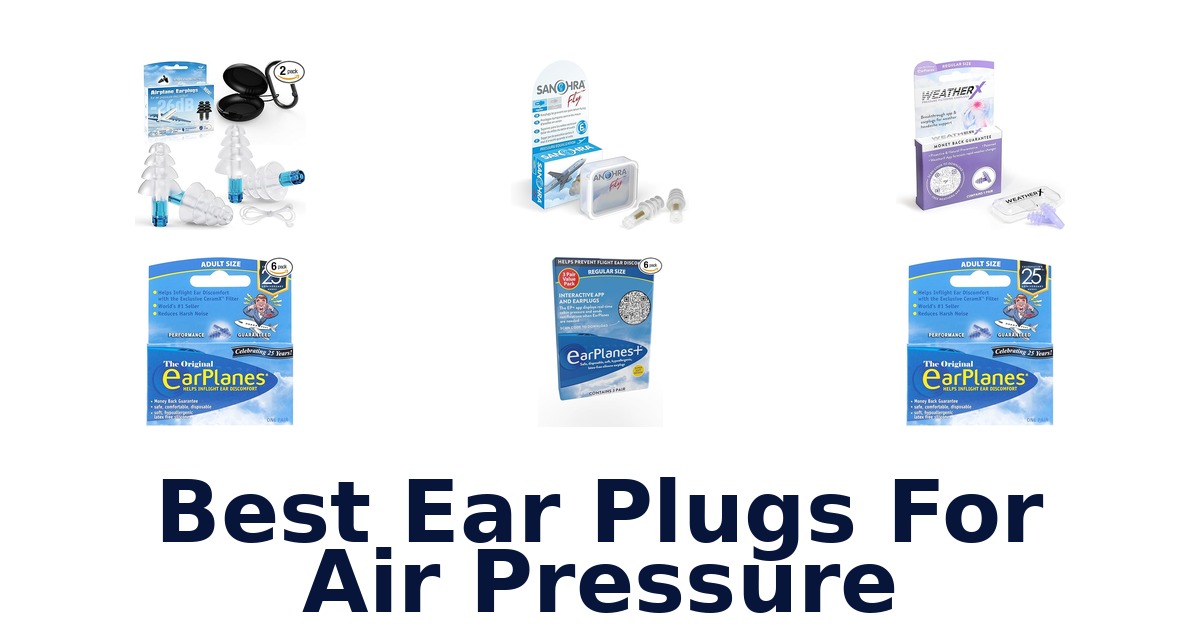 best ear plugs for air pressure