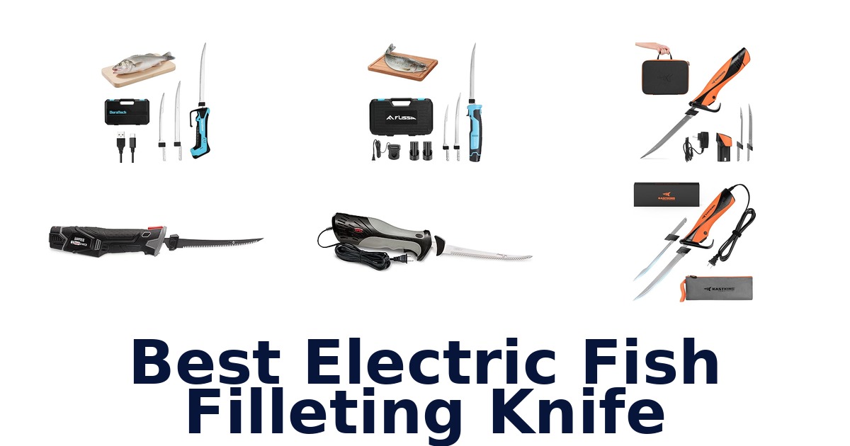 best electric fish filleting knife