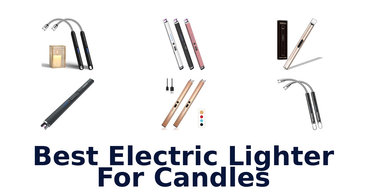 best electric lighter for candles
