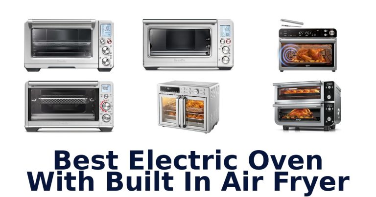 best electric oven with built in air fryer