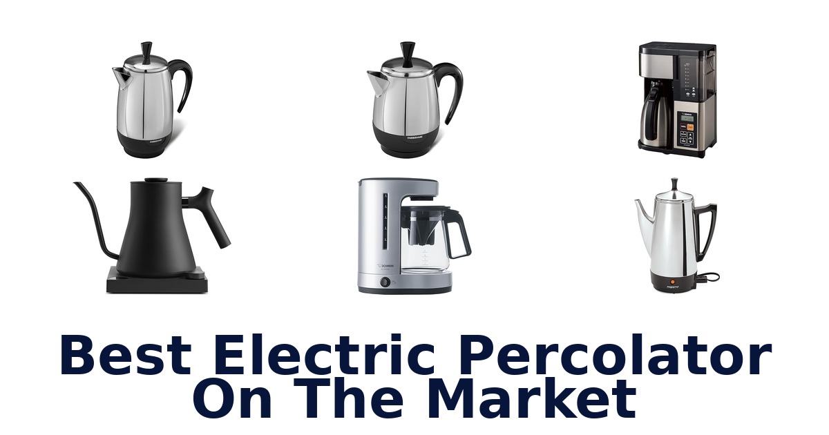 best electric percolator on the market