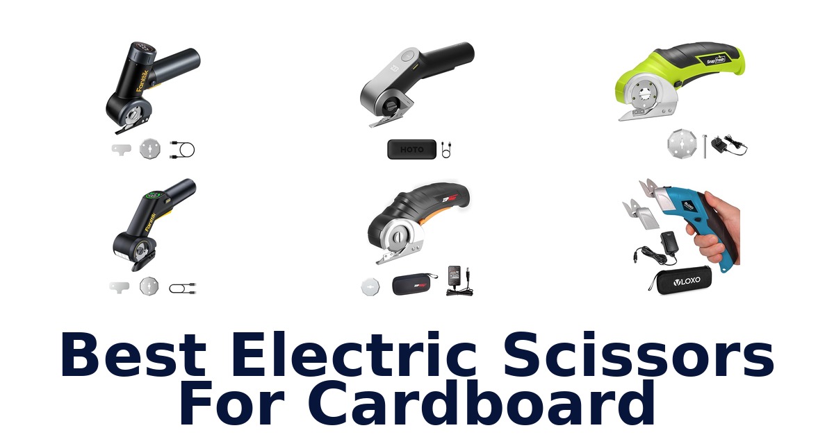 best electric scissors for cardboard
