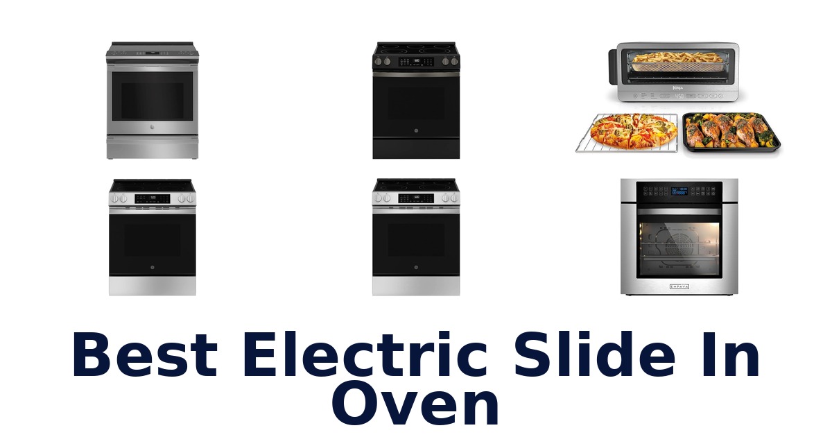 best electric slide in oven