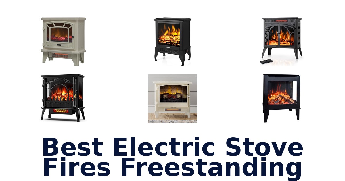 best electric stove fires freestanding