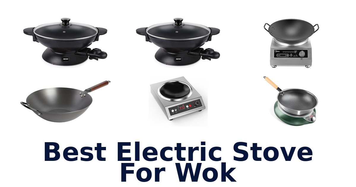 best electric stove for wok
