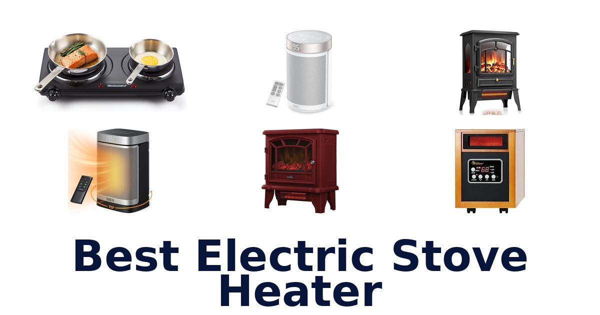 best electric stove heater
