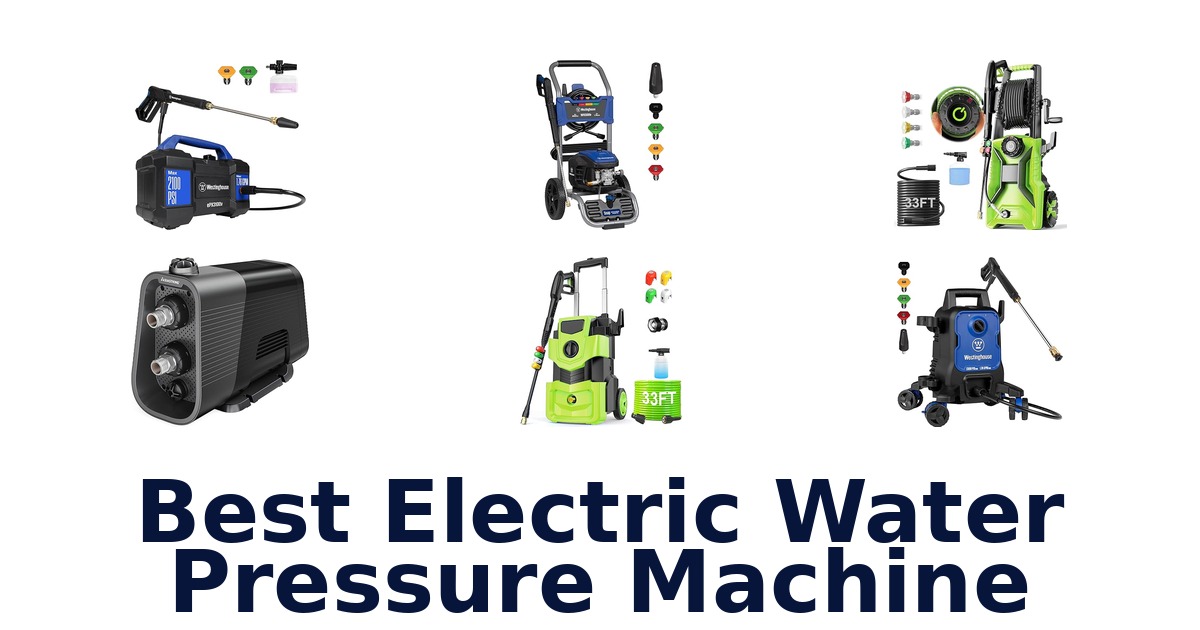 best electric water pressure machine