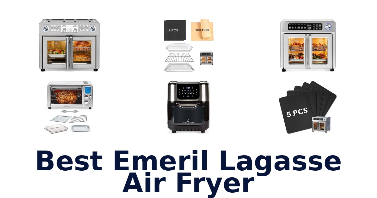 best emeril lagasse air fryer