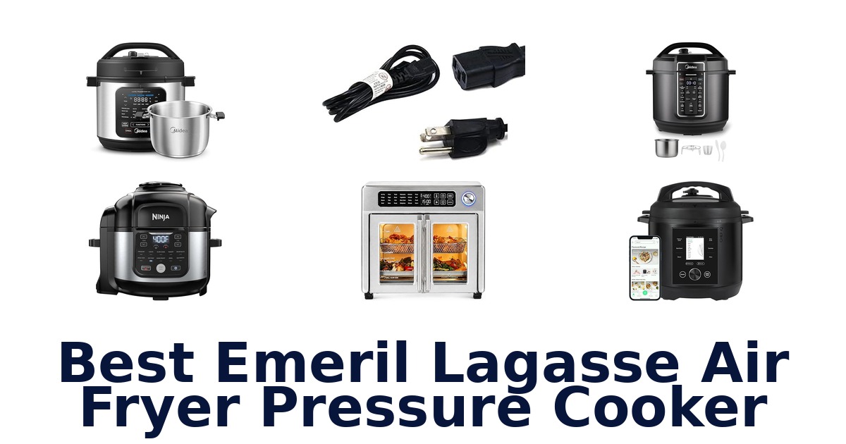 best emeril lagasse air fryer pressure cooker