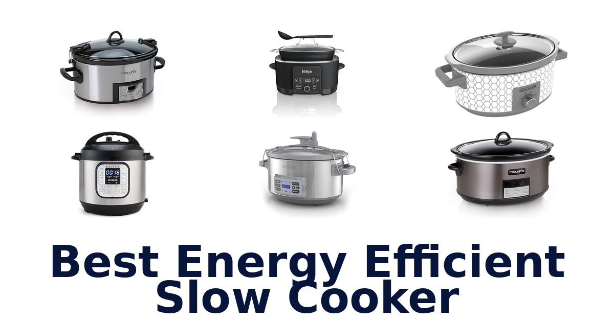 best energy efficient slow cooker