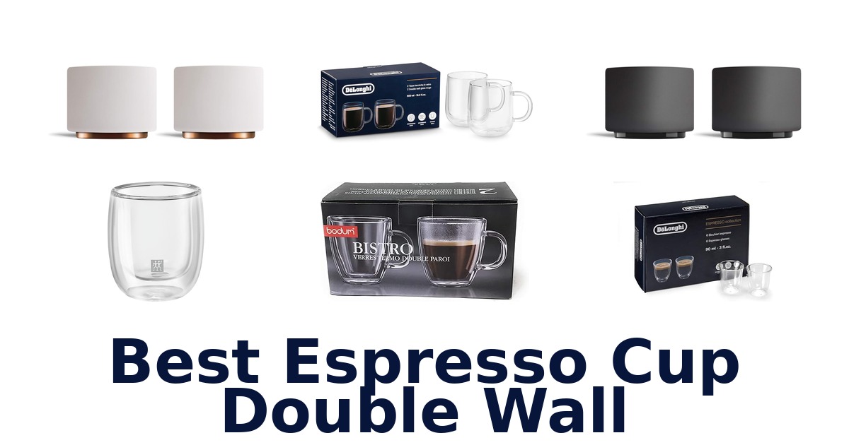best espresso cup double wall
