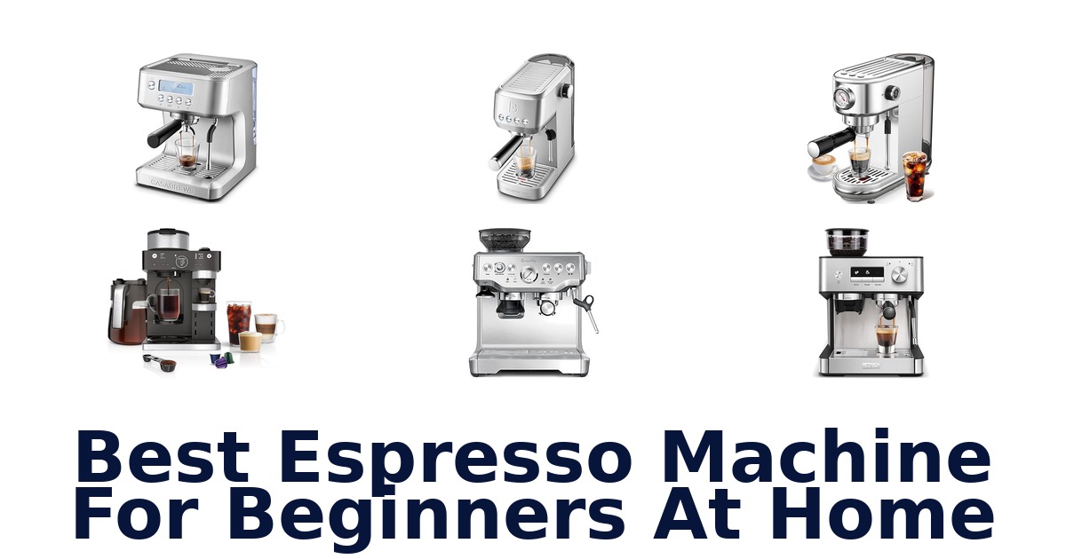 best espresso machine for beginners at home