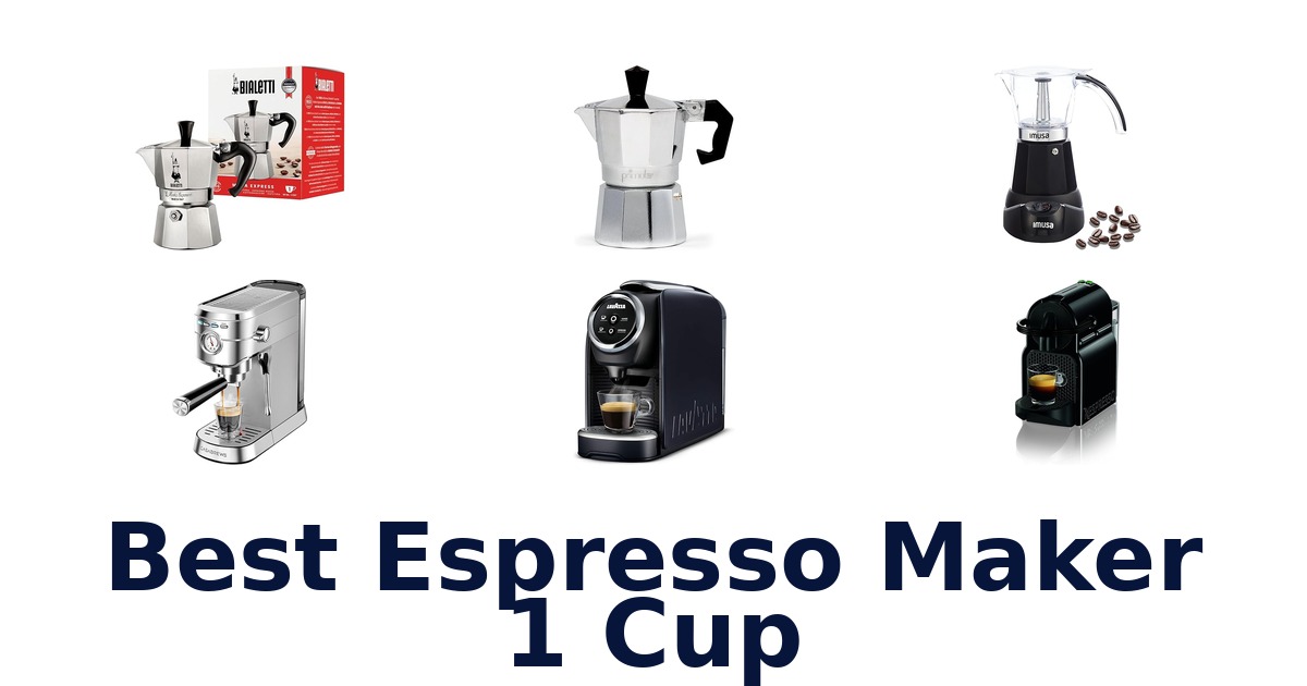 best espresso maker 1 cup