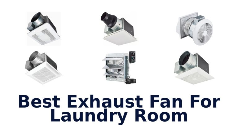 best exhaust fan for laundry room