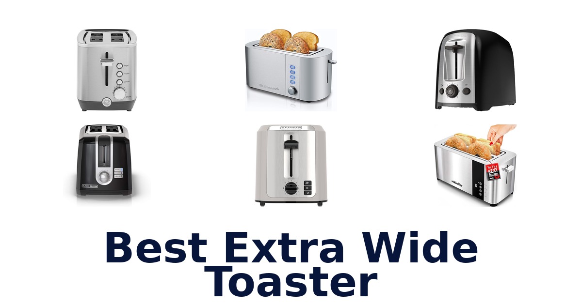 best extra wide toaster
