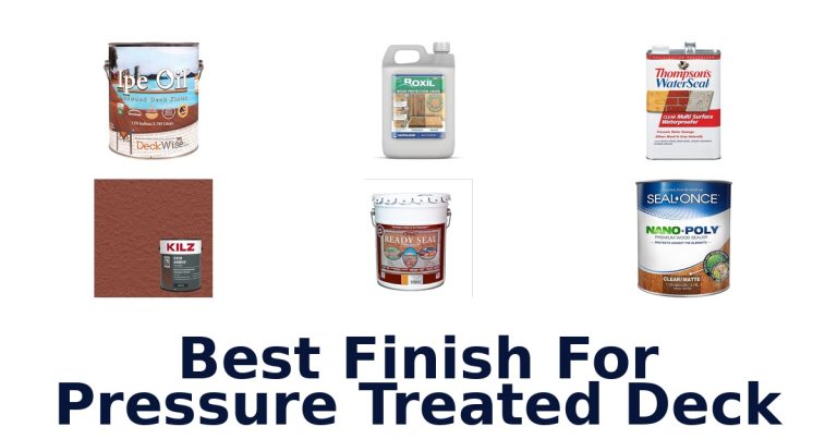 best finish for pressure treated deck