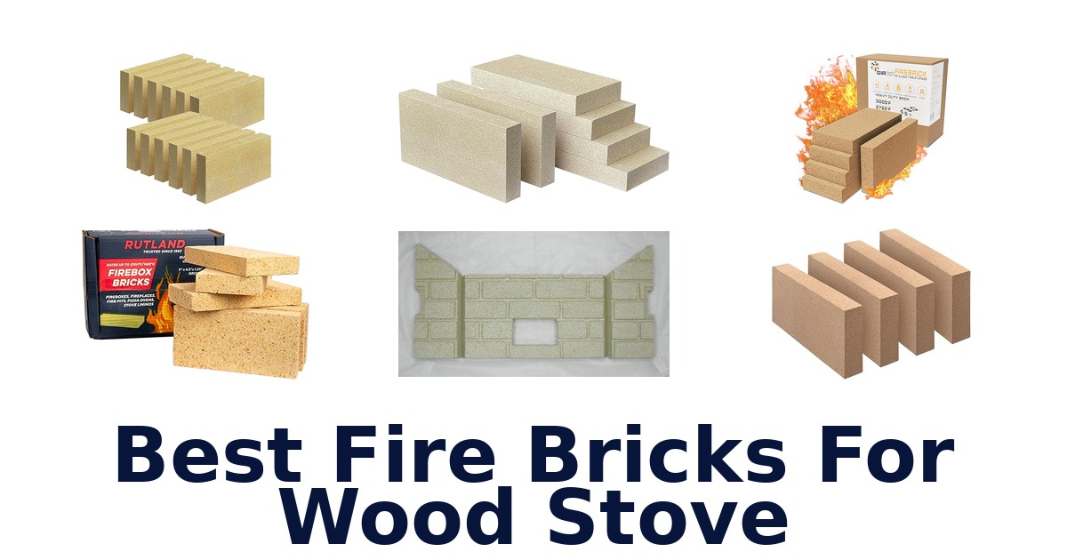 best fire bricks for wood stove