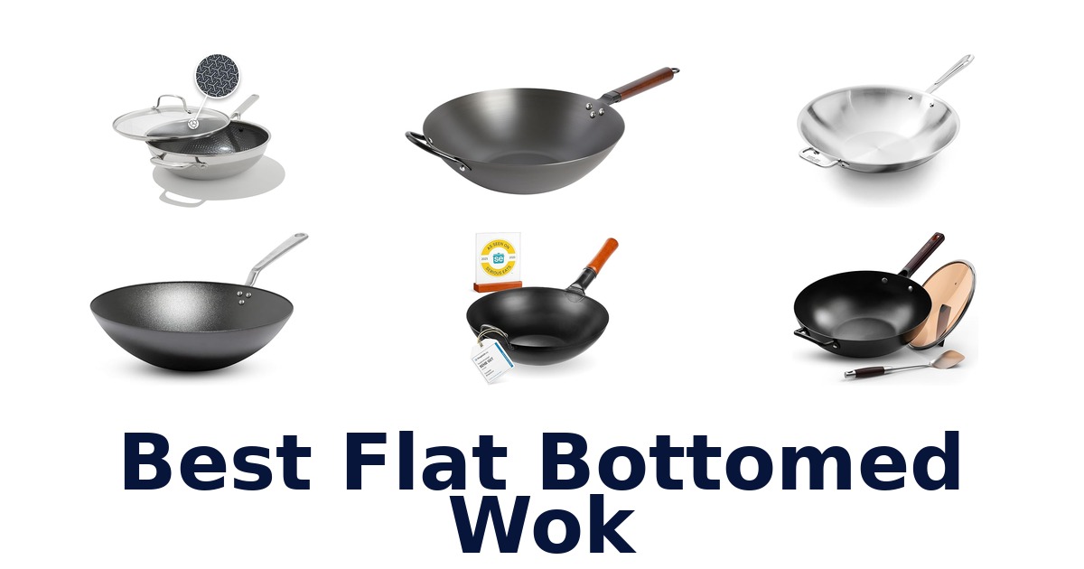 best flat bottomed wok
