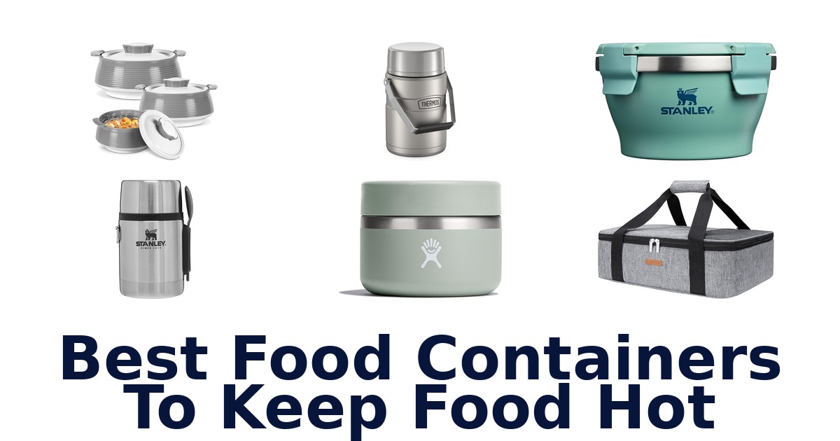 best food containers to keep food hot