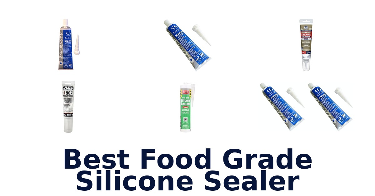 best food grade silicone sealer
