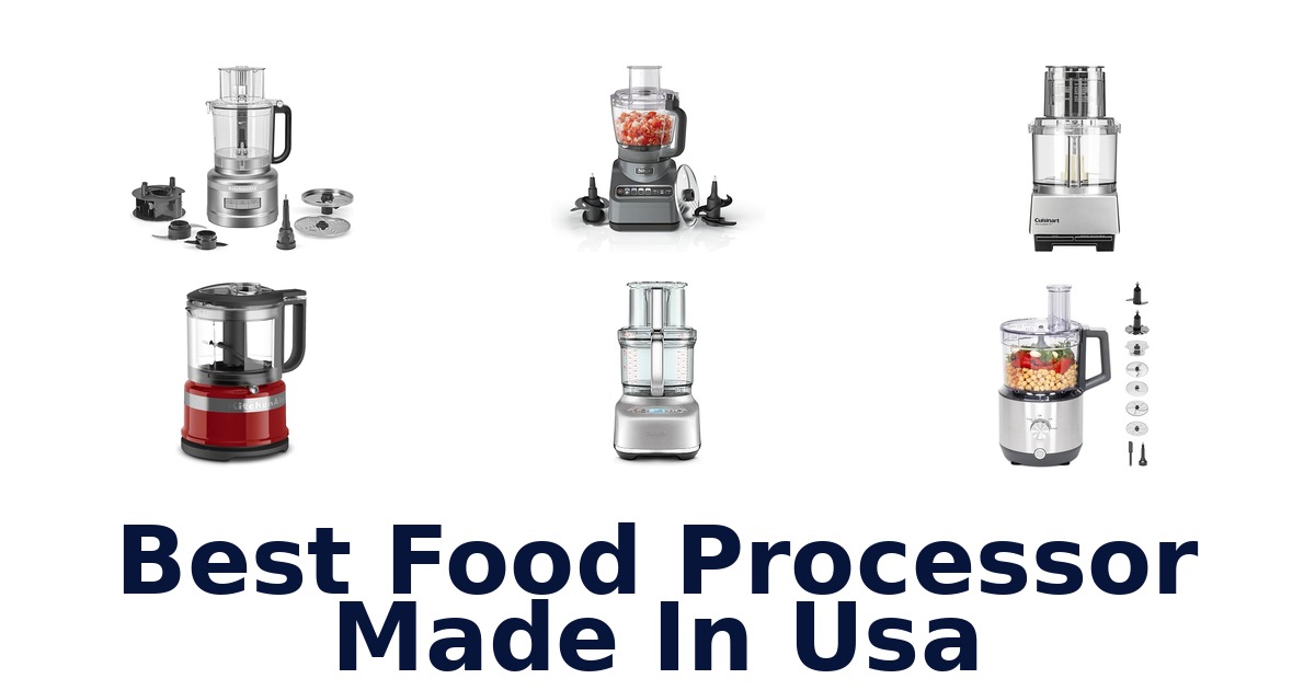 best food processor made in usa