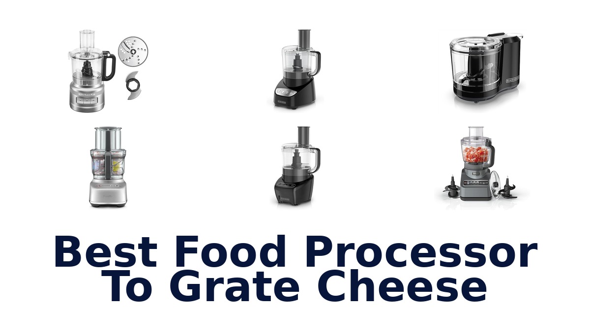 best food processor to grate cheese