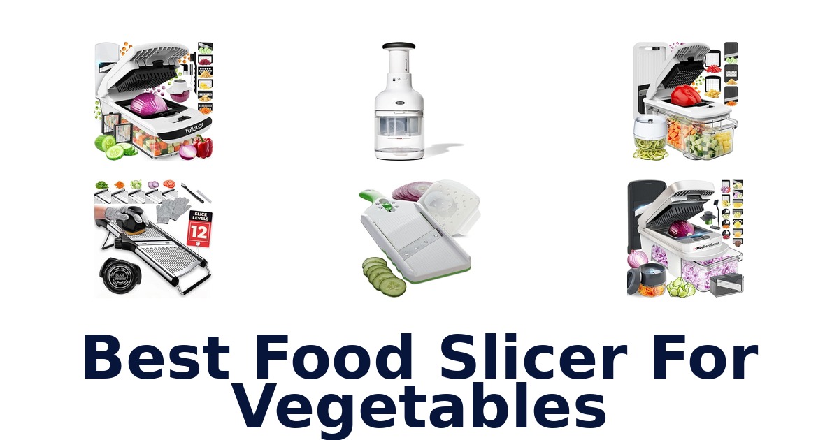 best food slicer for vegetables