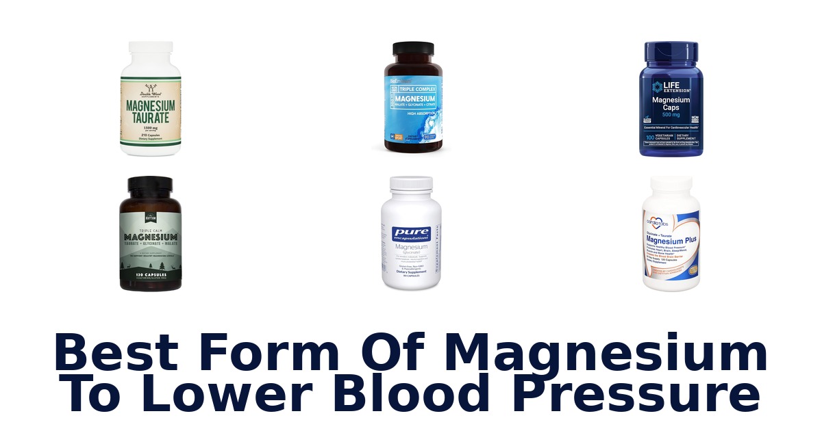 best form of magnesium to lower blood pressure