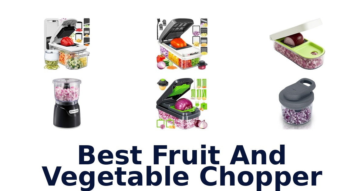best fruit and vegetable chopper