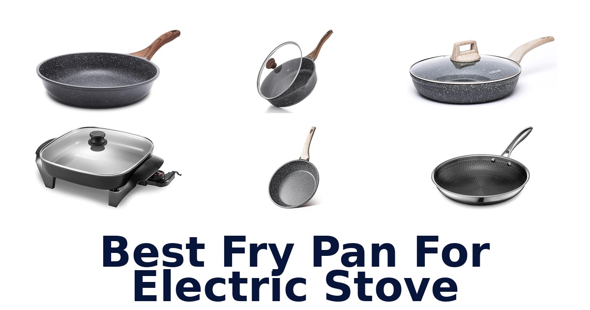 best fry pan for electric stove