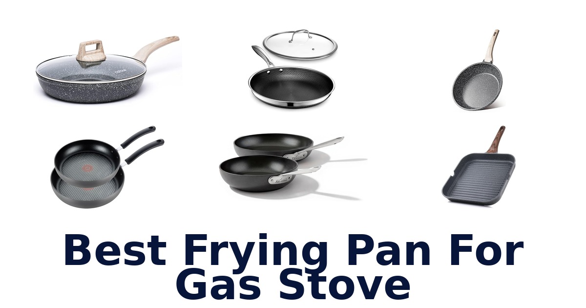 best frying pan for gas stove