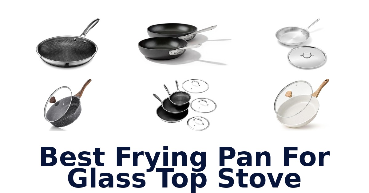 best frying pan for glass top stove
