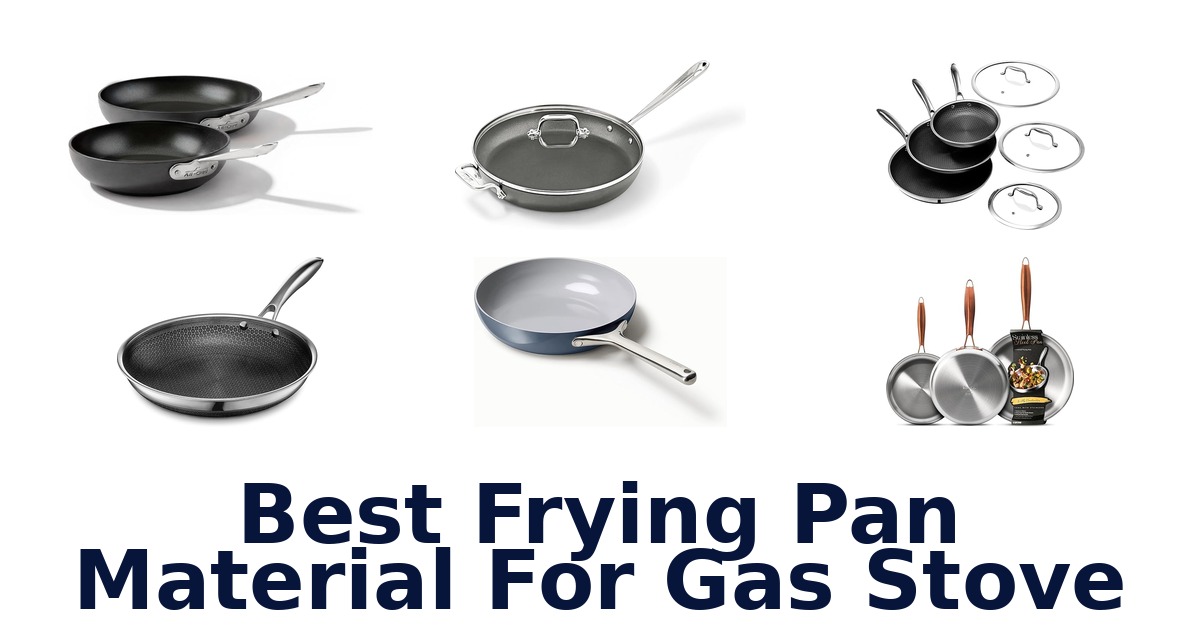 best frying pan material for gas stove